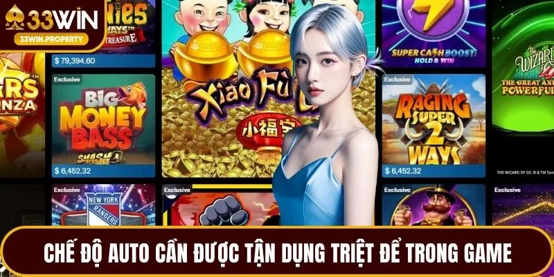 Chế độ Auto cần được tận dụng triệt để trong game