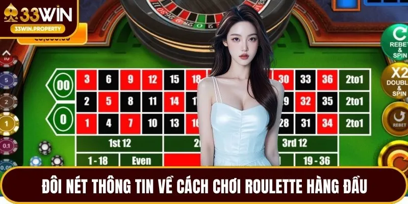 Đôi nét thông tin về cách chơi Roulette hàng đầu
