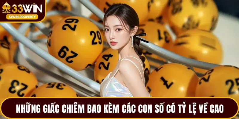 Những giấc chiêm bao kèm các con số có tỷ lệ về cao