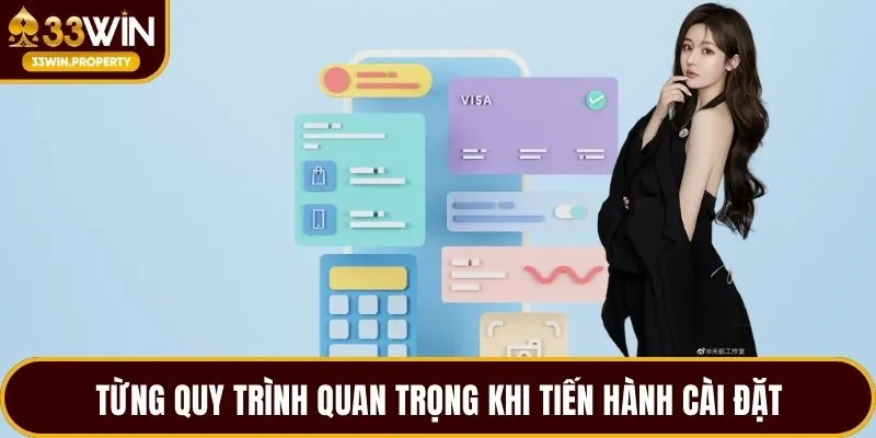 Từng quy trình quan trọng khi tiến hành cài đặt